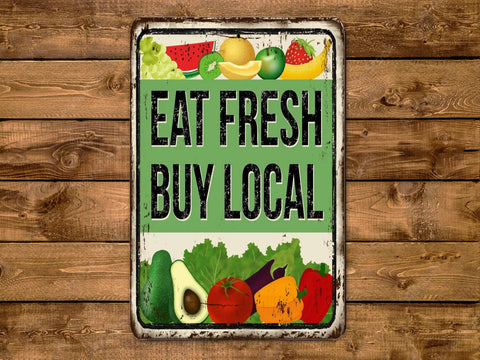 Eat Fresh Buy Local, 8x12in Metal Sign - Game Time Prints