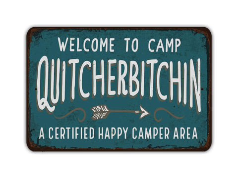 Welcome to Camp Quitcherbitchin A Certified Happy Camper Area, 8x12in Vintage Style Metal Sign - Game Time Prints