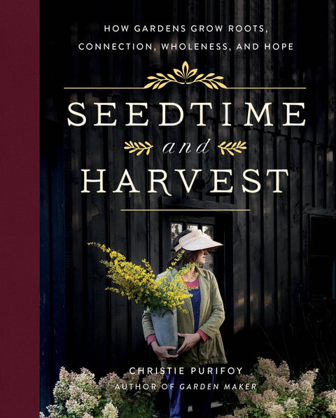 Seedtime and Harvest: Hardcover - Harvest House Publishers