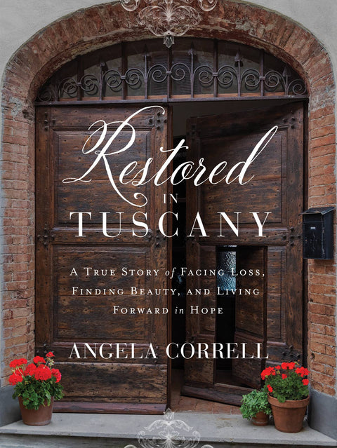 Restored in Tuscany: Hardcover - Harvest House Publishers