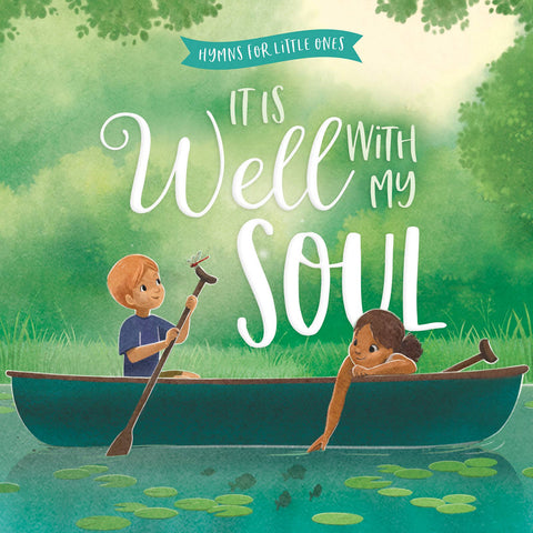 It Is Well with My Soul: Board Book - Harvest House Publishers