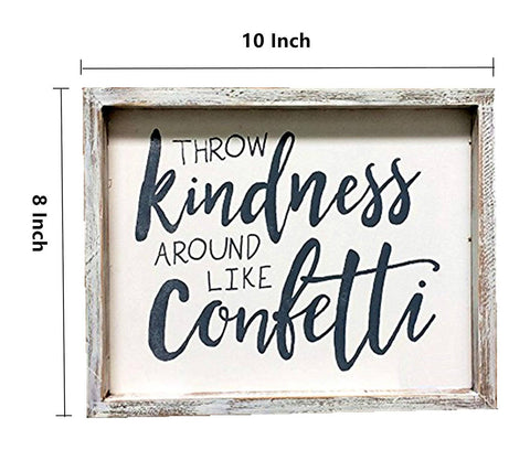 Wood Framed Wall Sign "Throw Kindness Around like Confetti", 10 x 8 in - Paris Loft Inc