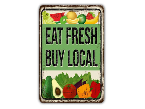 Eat Fresh Buy Local, 8x12in Metal Sign - Game Time Prints