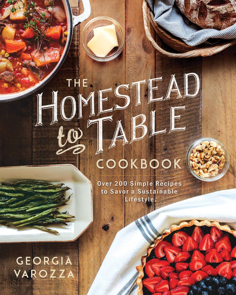 The Homestead-to-Table Cookbook - Harvest House Publishers Gift & Specialty Books