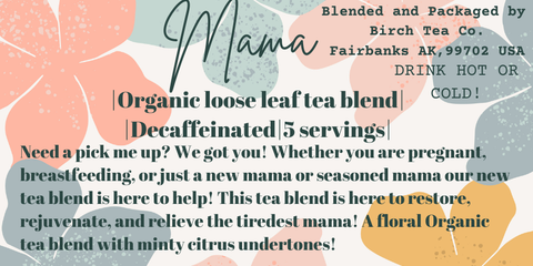 Mama - Citrus + Floral Organic Loose Leaf Tea Blend - Birch Tea Co.