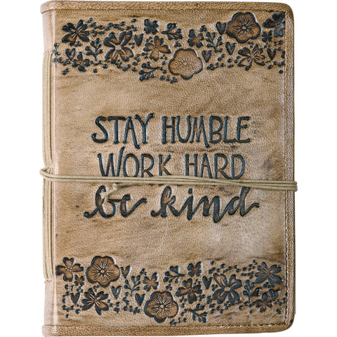 Stay Humble Work Hard Be Kind Journal - Primitives by Kathy