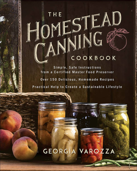 The Homestead Canning Cookbook - Harvest House Publishers Gift & Specialty Books