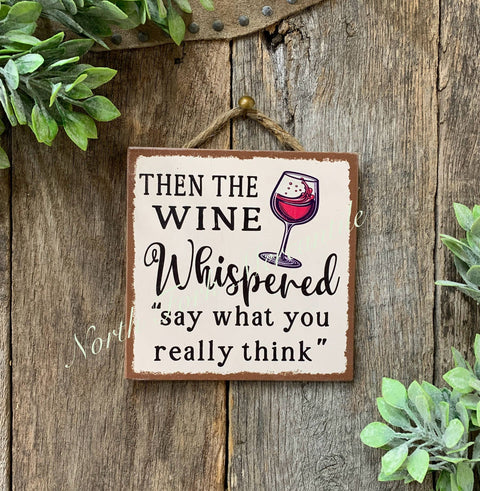 Then The Wine Whispered, 6"x6" - North Fork Mercantile