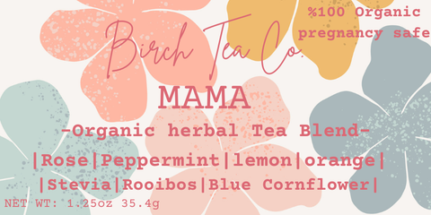 Mama - Citrus + Floral Organic Loose Leaf Tea Blend - Birch Tea Co.