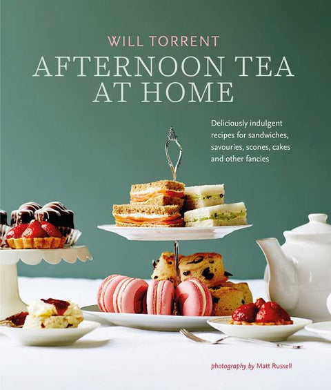 Afternoon Tea At Home by Will Torrent: Hardcover; 176 pages - Simon & Schuster