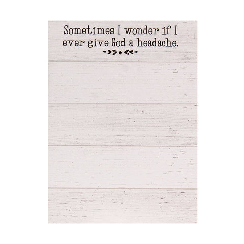 Sometimes I Wonder If I Give God a Headache Mini Notepad - Col House Designs