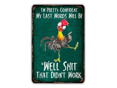 I'm pretty confident my last words will be "Well shit that didn't work", 8"x12" - Game Time Prints