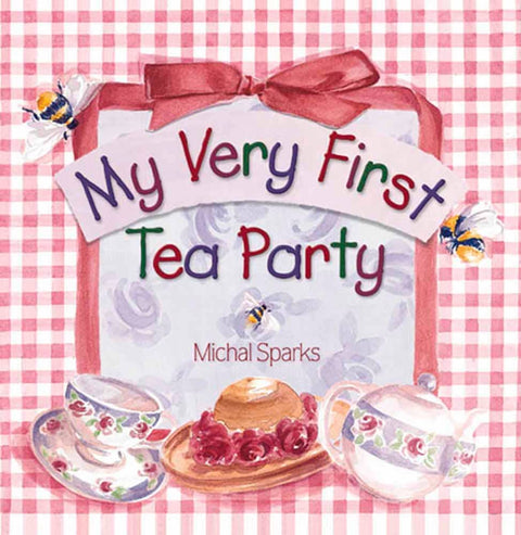 My Very First Tea Party: Board Book - Harvest House Publishers