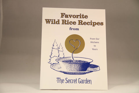 Favorite Wild Rice Recipes Cookbook - The Secret Garden