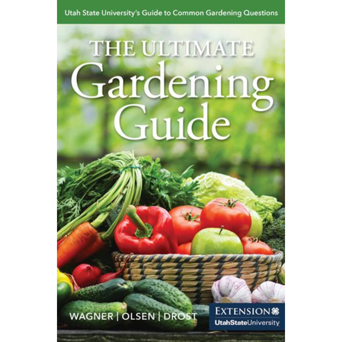 The Ultimate Gardening Guide - Cedar Fort Publishing & Media