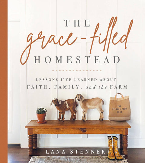The Grace-Filled Homestead - Harvest House Publishers Gift & Specialty Books