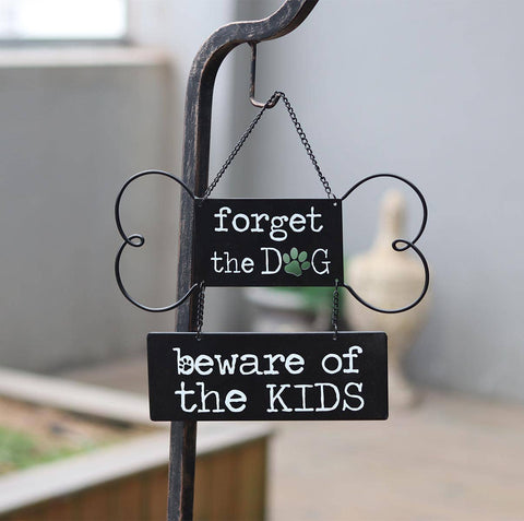 Forget The Dog Beware of The Kids Metal Sign - Paris Loft Inc
