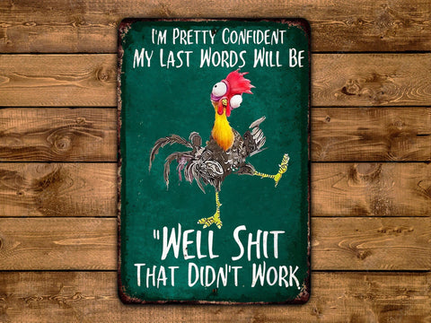 I'm pretty confident my last words will be "Well shit that didn't work", 8"x12" - Game Time Prints