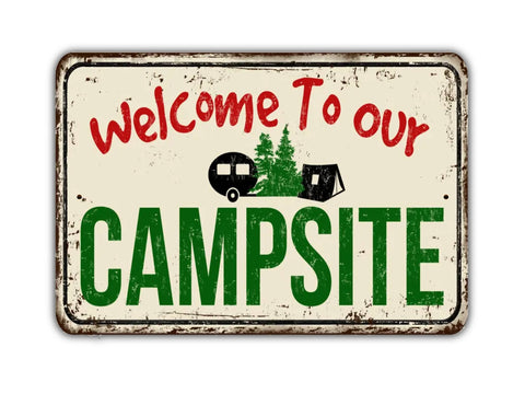 Welcome To Our Campsite, 8x12in Metal Sign - Game Time Prints