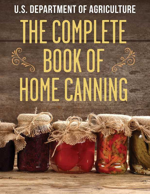 Complete Book of Home Canning: Paperback; 192 pages - Simon & Schuster
