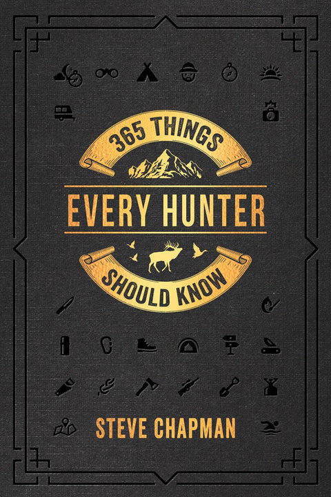 365 Things Every Hunter Should Know: Hardcover - Harvest House Publishers