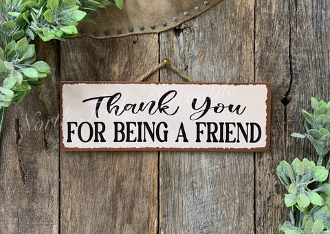 Thank You For Being A Friend, 4"x12" - North Fork Mercantile