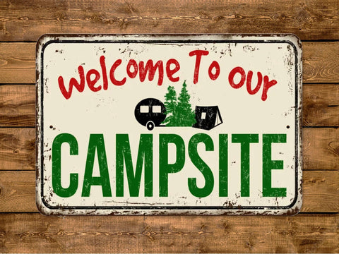 Welcome To Our Campsite, 8x12in Metal Sign - Game Time Prints