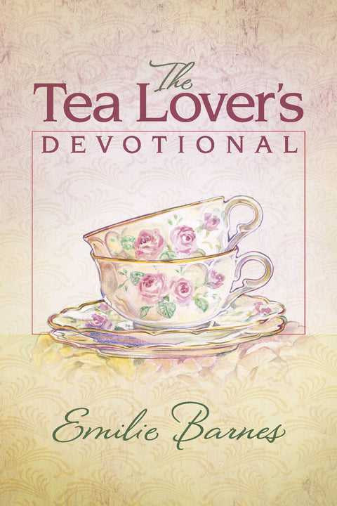 The Tea Lover's Devotional: Hardcover - Harvest House Publishers