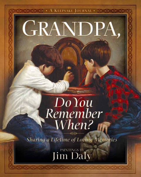 Grandpa, Do You Remember When?: Hardcover - Harvest House Publishers