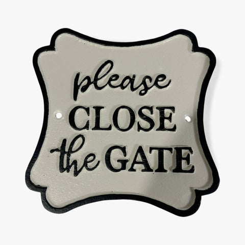 Please Close the Gate, Cast Iron Wall Sign, 6.75"x6.75" - Iron & Blossom